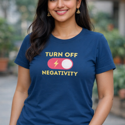 Turn Off Negativity Women’s T-Shirt