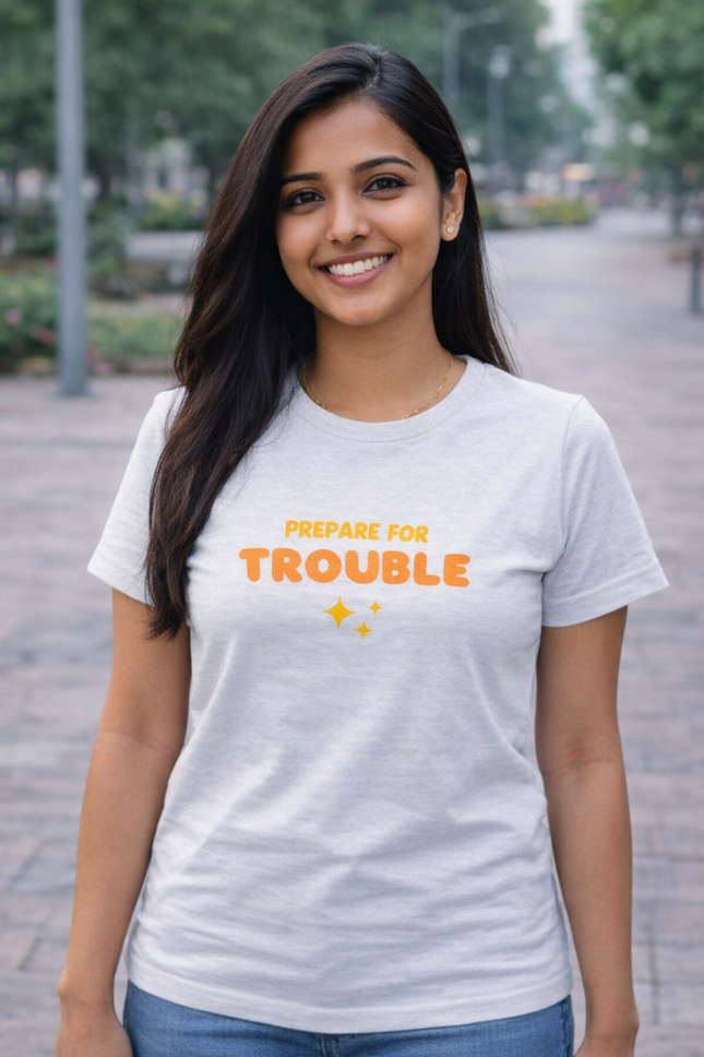 Prepare for Trouble Women’s T-Shirt