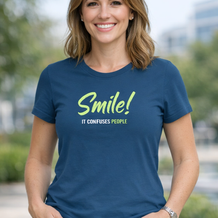 Smile! It Confuses People Women’s T-Shirt