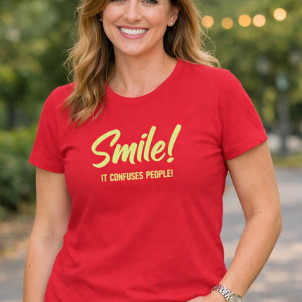 Smile! It Confuses People Women’s T-Shirt