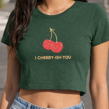 I Cherry-ish You Women’s Crop Top