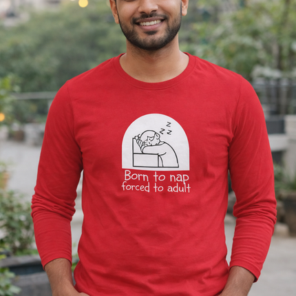 Born to Nap Unisex Full Sleeve T-Shirt