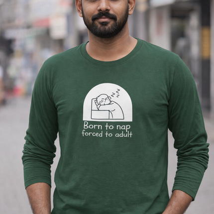 Born to Nap Unisex Full Sleeve T-Shirt
