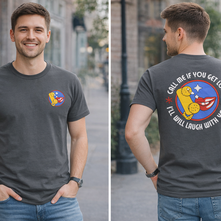 Call Me If You Get Lost Unisex T-Shirt