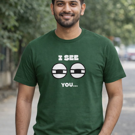 I See You Unisex T-Shirt