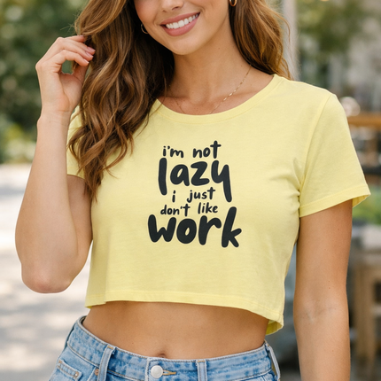 I’m Not Lazy Women’s Crop Top