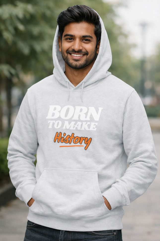 Born to Make History Unisex Hoodie